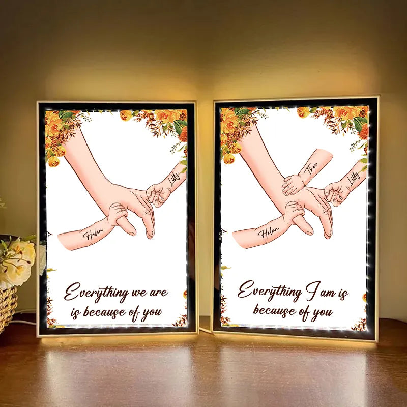 (Multiple skin colors) Mom Everything We Are Is Because Of You - Personalized Mirror Light Box