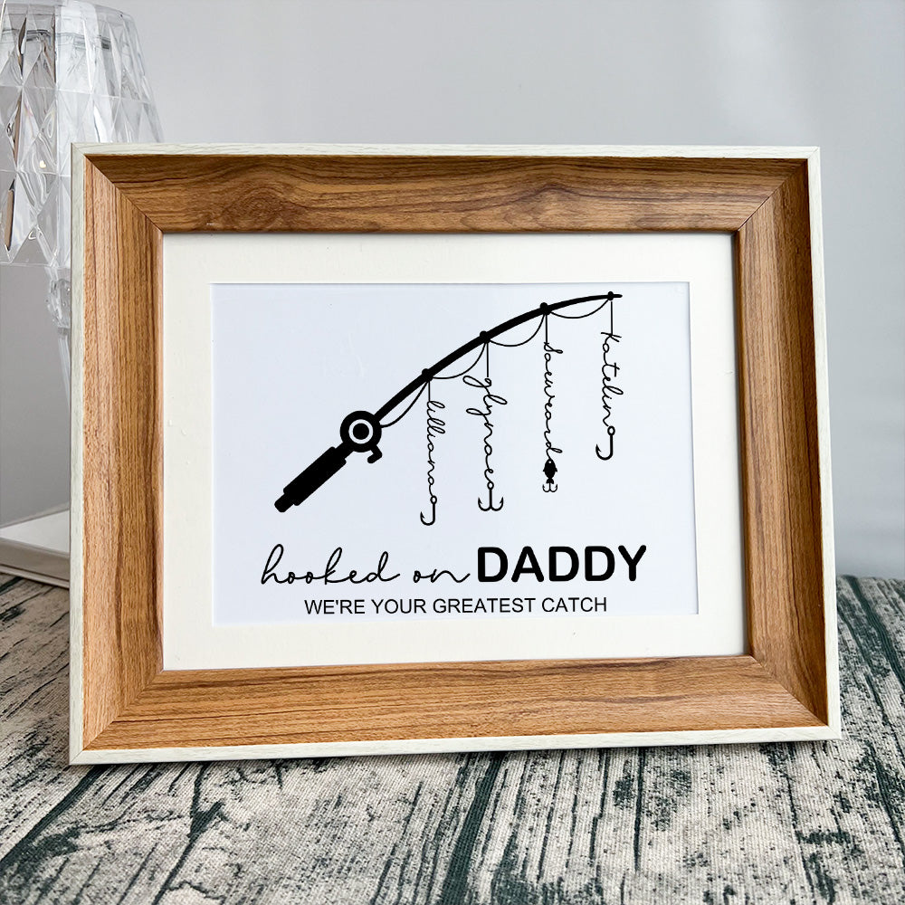 🎣Hooked On Daddy Customized Art Print Frame