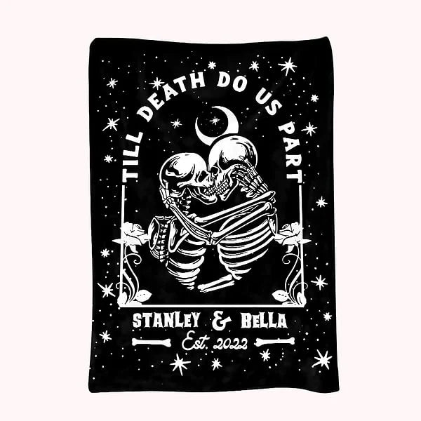 Personalised Till Death Do Us Part Couple Skull Flannel Blankets, Skeleton Blanket